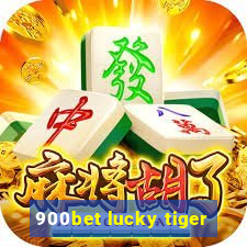 900bet lucky tiger